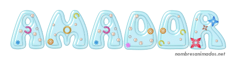 Gifs Animados del Nombre Amador. Imágenes gifs. Firmas animadas